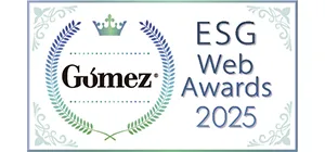 Selected as an Excellent Company in the Gomez ESG Site Ranking 2025